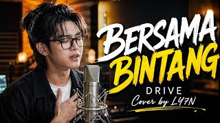 Bersama Bintang - Drive Cover By Ly7N