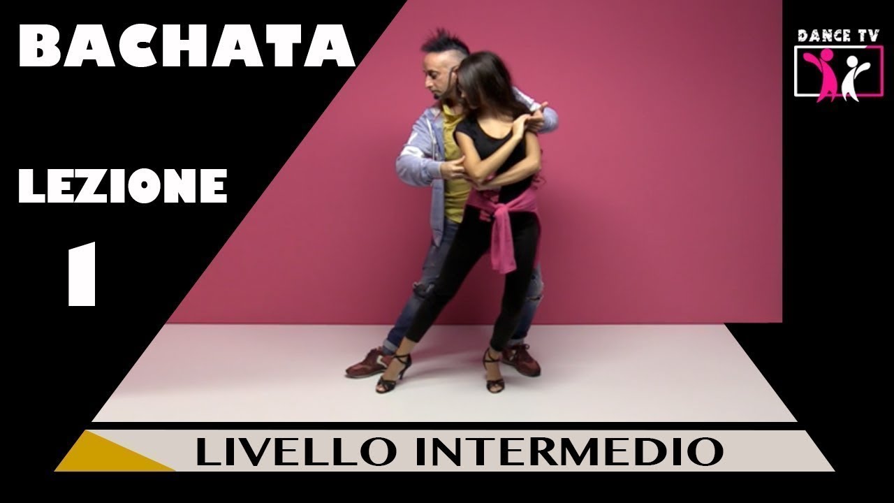 💥BACHATA SENSUAL / FUSION - VIDEOCORSO LIV. INTERMEDIO - LEZ. 1 - ISCRIVITI AL CANALE - DANCE TV