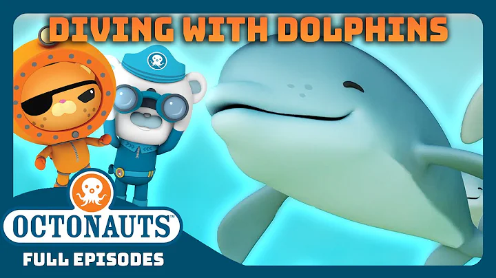 @Octonauts - 🌊 Diving With Dolphins! 🐬 | 40 Mins+ Full Episode Marathon