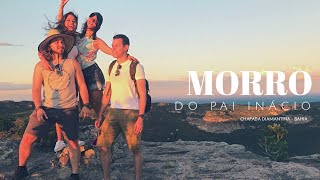 BAHIA 2019 | MORRO DO PAI INÁCIO |LENÇÓIS| CHAPADA DIAMANTINA