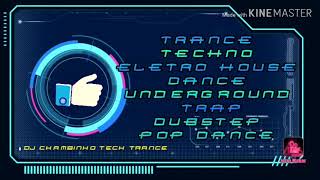 DJ CHAMBINHO TECH TRANCE
