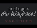 First Look At The Hardest Survival Simulator - Prologue: Go Wayback!
