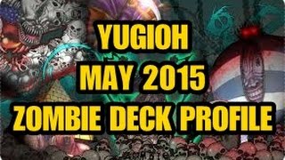Underworld Zombies Deck Profile May 2015 YuGiOh