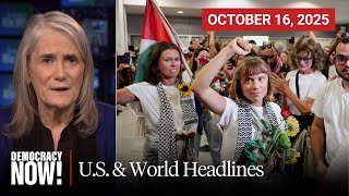 Top U.S. \& World Headlines — October 16, 2025