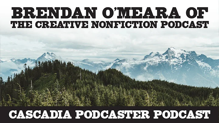The Creative Nonfiction Podcast - Brendan O'Meara