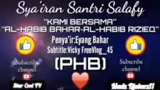 Syairan kami bersama habib bahar II Syairan santri salafy terbaru