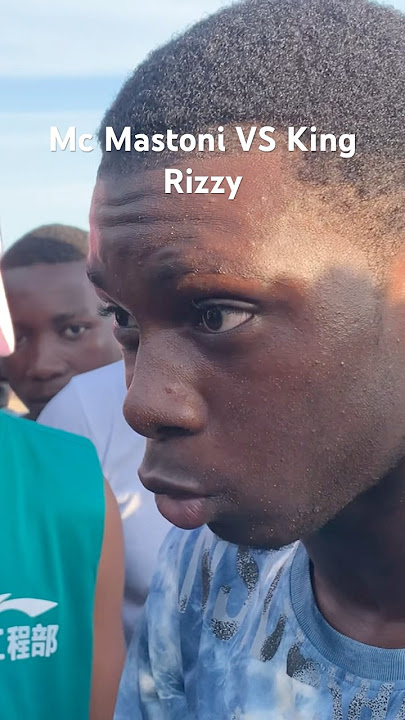 MC MASTONI VS KING RIZZY