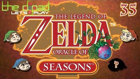 "TUNA FISH" - PART 35 - Oracle of Seasons