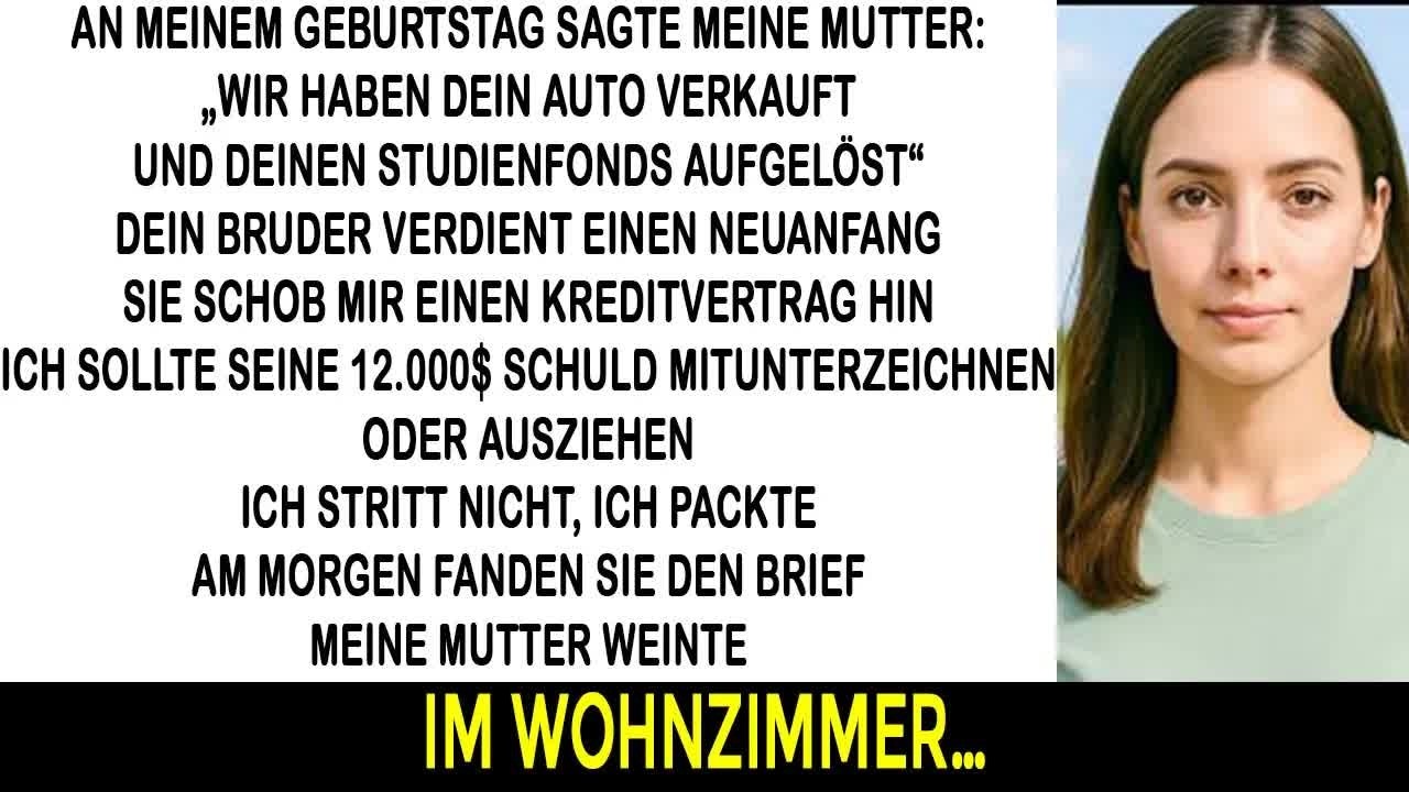 An meinem Geburtstag sagte Mama： „Wir verkauften dein Auto, dein Bruder brauchte das Geld mehr “