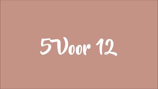 Miniatura de "Snelle - 5 Voor 12 (Lyrics)"