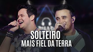 🎧😎 Matheus e Kauan ((SOLTEIRO MAIS FIEL DA TERRA)) As Melhores #suamusicapreferida #solteiromaisfiel