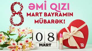 Əmi̇ Qi̇zi̇ 8 Mart Bayrami̇n Mubarek - 8 Mart Tebriki 2024 En Gozel 8 Mart Tebriki 2024 Status Ucun
