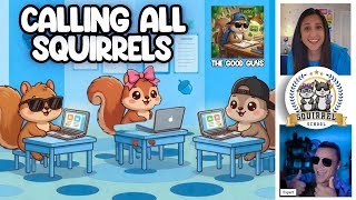Calling All Squirrels: The Good Guys with The Expert