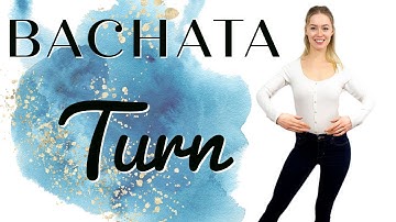 HOW TO TURN IN BACHATA | Beginner Bachata Tutorial
