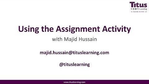 Free Moodle Training 3: Using the Assignment activity in Moodle
