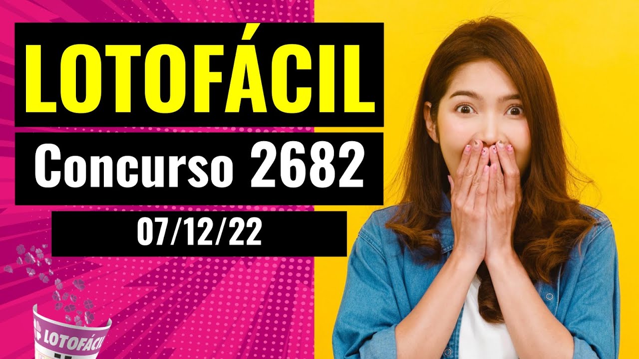 Resultado Lotofácil de hoje – Concurso 2682 dia 07/12/22