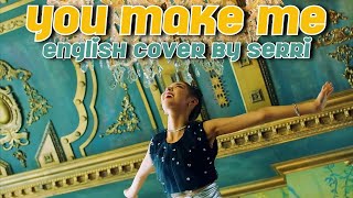 ITZY - You Make Me || English Cover by SERRI