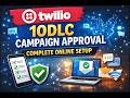 Twilio 10DLC Campaign Approval – Complete Online Setup