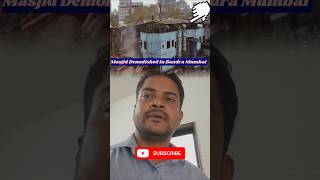 Bandra East Mumbai Masjid Demolition News 🔴 #shorts #astanatiger