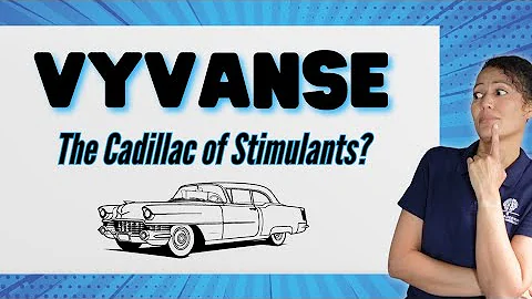 Vyvanse (Lisdexamfetamine) for ADHD: What you NEED to Know!