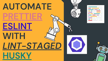 Automate Prettier ESLint Your ReactJS App With Lint-Staged And Husky