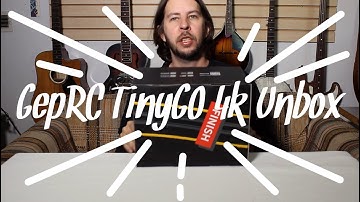 GepRC TinyGO FPV Drone Unbox