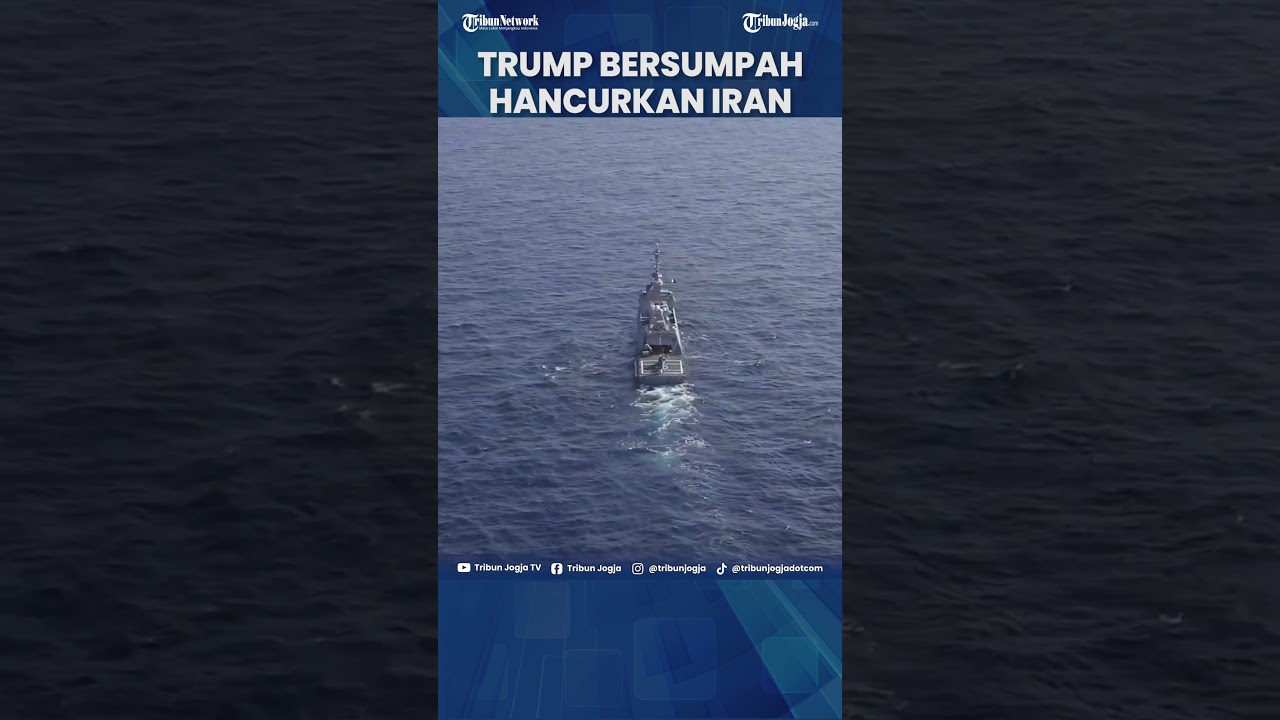 TRUMP TEGASKAN ANCAMAN SERANG IRAN, SIAPKAN PENGERAHAN KAPAL INDUK KEDUA DI TIMUR TENGAH 