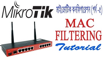 Mikrotik Bangla Tutorial -05 | MAC and IP Address Filtering in Mikrotik Router Step by Step