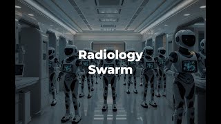 Swarms of Radiologist Agents: Radiology Diagnoses 100x faster and 1000x cheaper 🤖 screenshot 1