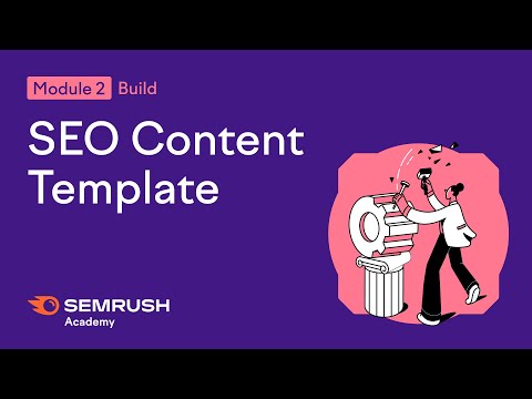 How to Use the SEO Content Template Tool | Lesson 8/14 | SEMrush Academy