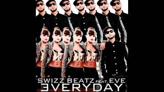 Swizz Beatz ft Eve - Everyday (Coolin')