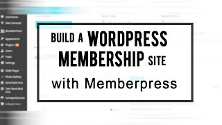 Build a Wordpress Membership Site with Memberpress | Introduction