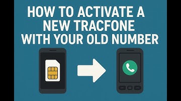 How to Activate a New Tracfone with Your Old Number (2025)