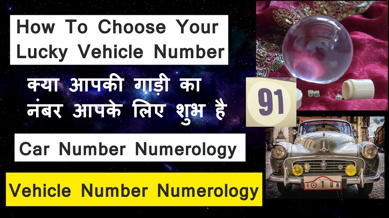 Car Number Numerology How To Choose YOUR Lucky Vehicle Number 