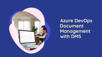 Azure DevOps Document Management System | Enhanced Collaboration & Compliance | Modern Requirements