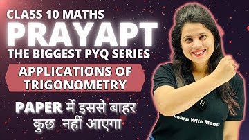 Applications Of Trigonometry PYQs | PRAYAPT | Final Revision