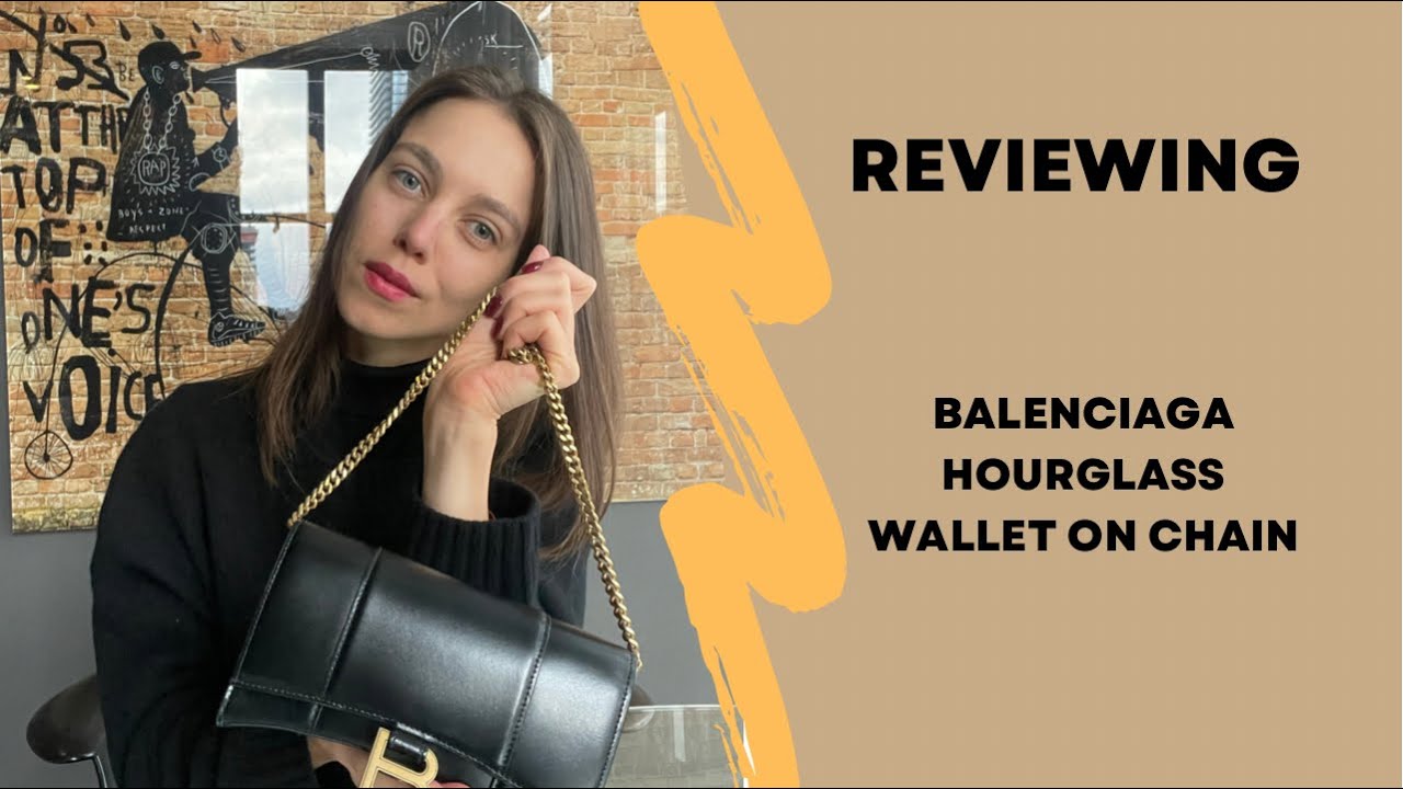 REVIEWING BALENCIAGA HOURGLASS WALLET ON CHAIN - YouTube