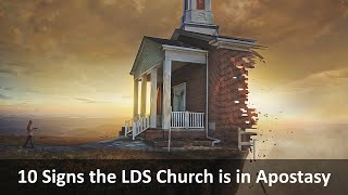 10 Signs the LDS Church is in Apostasy