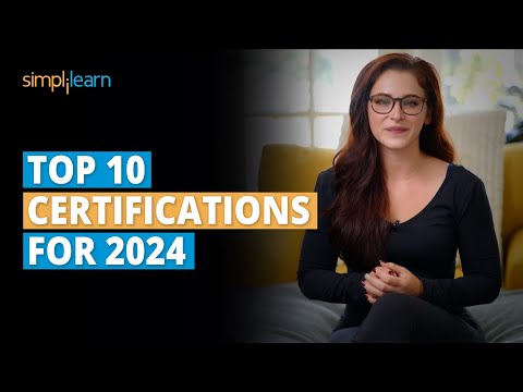 Top 10 Certifications For 2024 | 10 Highest Paying IT Certifications 2024 | Simplilearn - Top 10 Certifications For 2024 | 10 Highest Paying IT Certifications 2024 | Simplilearn