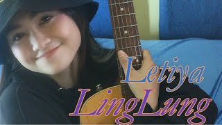 LETIYA - LINGLUNG