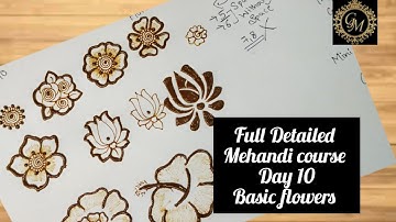 Best Mehndi Class Day 10❤️ ll Basic Flowers In Mehndi ll Full Mehandi Course For Beginners ❤️
