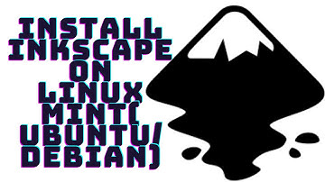 How to install Inkscape on Linux mint(ubuntu)