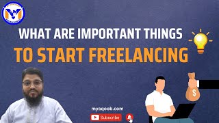 What Are Important Things To Start Freelancing Tutorial My Solutions