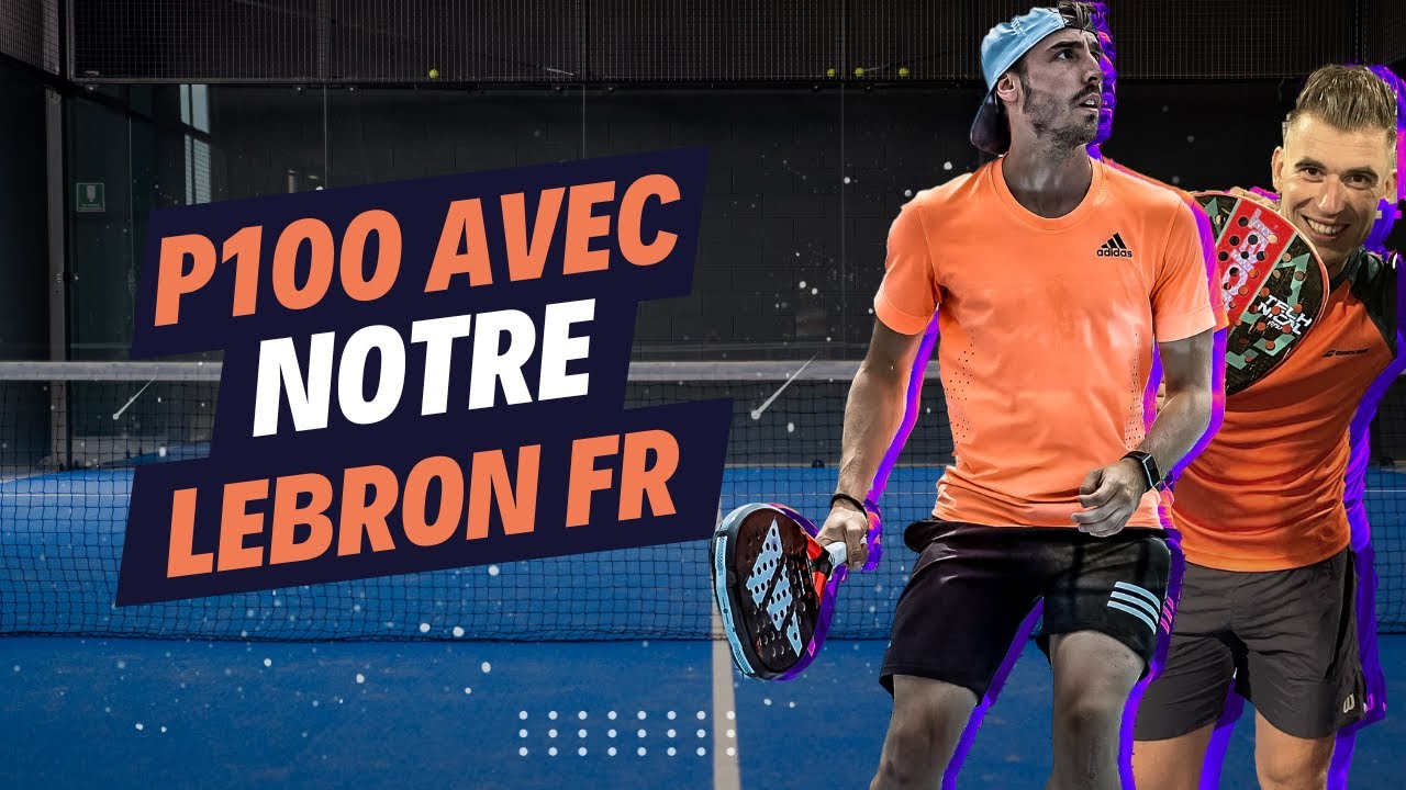 Direction finale de p100 padel avec notre lebron Fr - YouTube