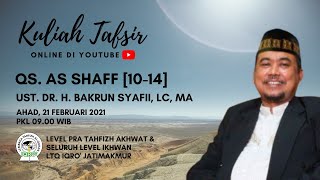 Tafsir Qs As Shaff Ayat 1014 Bersama Ust Dr H Bakrun Syafii Lc Ma
