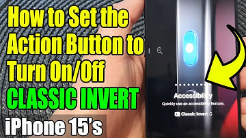 iPhone 15/15 Pro Max: How to Set the Action Button to Turn On/Off CLASSIC INVERT