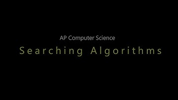 APCS: Unit 6: Linear and Binary Search Algorithms