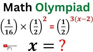 Solve (1/16) × (1/2)^2 = (1/2)^(3(x-2)) For X | Nice Algebra Problem | Math Olympiad Preparation
