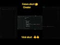 Future short 🤔🤔 creater 👍👍😈😈 Developer SuKu viral #shorts #short/