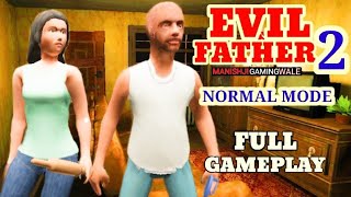 EVIL FATHER 2 ESCAPE GAME Horror Full Gameplay Android screenshot 3
